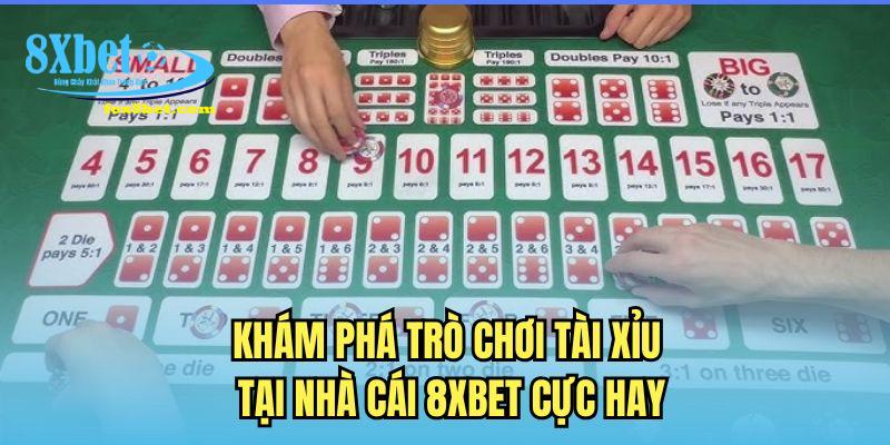 Khám phá trò chơi tài xỉu tại nhà cái 8XBET cực hay