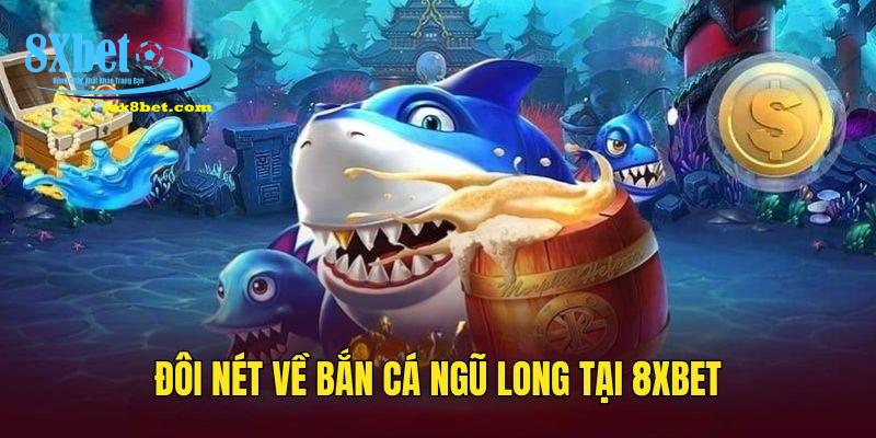 Sơ lược về Five Dragon Fishing