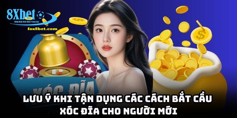 Lưu ý quan trọng khi người mới học cách soi cầu xóc đĩa