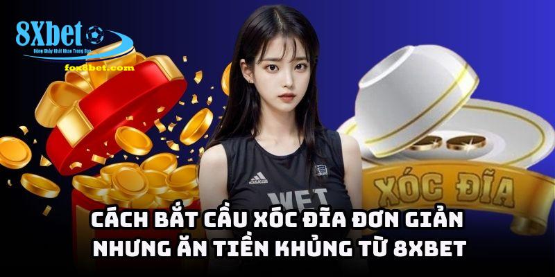 Cách bắt cầu xóc đĩa 8xbet