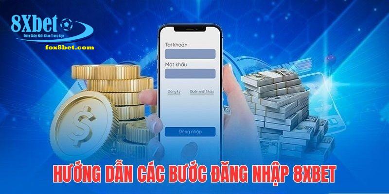 Có 4 bước cần thực hiện để đăng nhập 8xbet