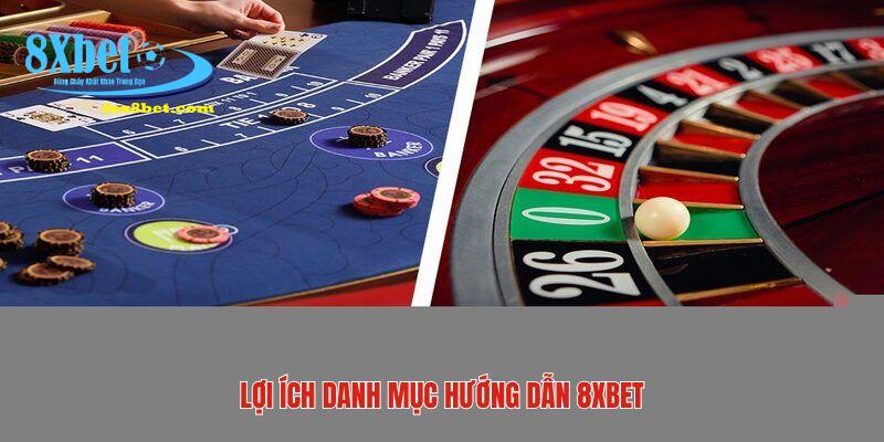 Lý do hướng dẫn 8XBET được nhiều người săn đón