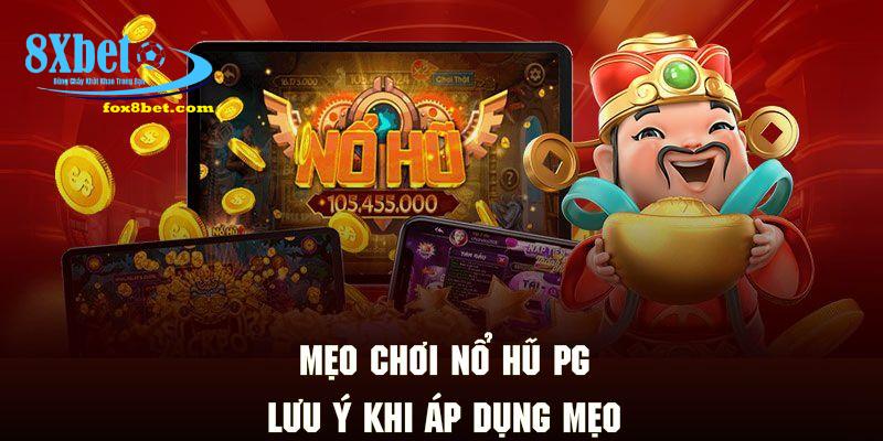 Những lưu ý không nên bỏ qua khi áp dụng mẹo chơi nổ hũ