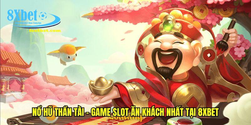 Nổ hũ thần tài tại 8xbet