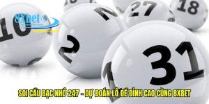 soi cầu bạc nhớ 247