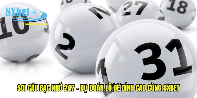 soi cầu bạc nhớ 247