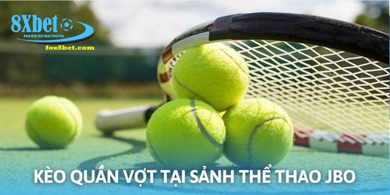 Vào tiền đặt cược cùng kèo quần vợt tại thể thao JBO